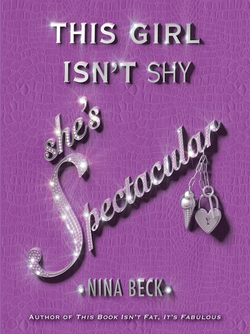 Title details for This Girl Isn't Shy, She's Spectacular by Nina Beck - Available